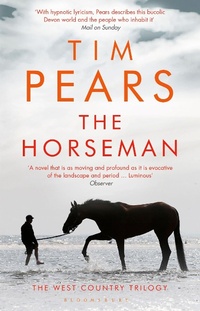 Enlarge image Cover: The Horseman - Bloomsbury Publishing PLC
