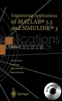 Cover: Engineering Applications of MATLAB® 5.3 and SIMULINK® 3 - Springer