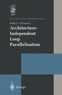 Cover: Architecture-Independent Loop Parallelisation - Springer