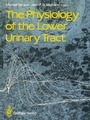 Cover: The Physiology of the Lower Urinary Tract - Springer