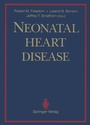 Cover: Neonatal Heart Disease - Springer