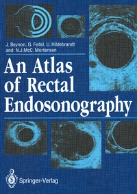 Abbildung von: An Atlas of Rectal Endosonography - Springer