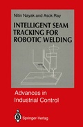 Cover: Intelligent Seam Tracking for Robotic Welding - Springer