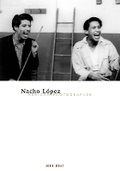 Cover: Nacho Lopez, Mexican Photographer - University of Minnesota Press