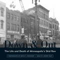 Cover: Down and Out - University of Minnesota Press