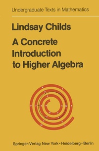 Enlarge image Cover: A Concrete Introduction to Higher Algebra - Springer