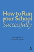 Cover: How to Run Your School Successfully - Continuum International Publishing Group Ltd.