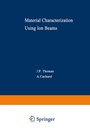 Cover: Material Characterization Using Ion Beams - Springer