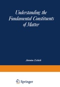 Cover: Understanding the Fundamental Constituents of Matter - Springer