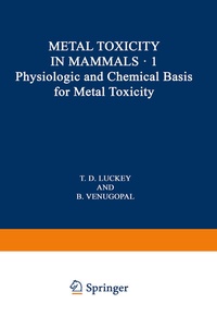 Abbildung von: Physiologic and Chemical Basis for Metal Toxicity - Springer