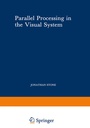 Cover: Parallel Processing in the Visual System - Springer