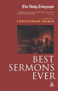 Enlarge image Cover: Best Sermons Ever (Compact Edition) - Continuum International Publishing Group Ltd.