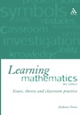 Cover: Learning Mathematics - Continuum International Publishing Group Ltd.