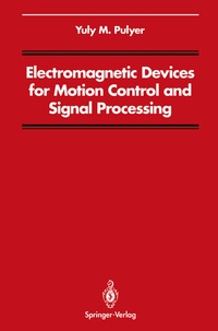 Bild vergrößern Bild: Electromagnetic Devices for Motion Control and Signal Processing - Springer