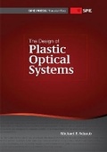 Cover: The Design of Plastic Optical Systems - SPIE Press