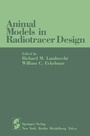 Cover: Animal Models in Radiotracer Design - Springer