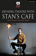 Cover: Devising Theatre with Stan's Cafe - Methuen Drama