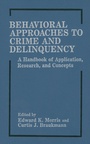 Cover: Behavioral Approaches to Crime and Delinquency - Springer
