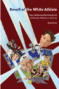 Cover: Revolt of the White Athlete - Peter Lang Verlag