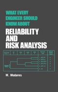 Cover: What Every Engineer Should Know about Reliability and Risk Analysis - CRC Press