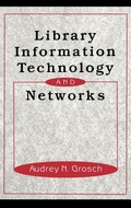 Cover: Library Information Technology and Networks - CRC Press