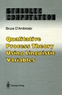 Cover: Qualitative Process Theory Using Linguistic Variables - Springer