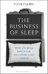 Enlarge image Cover: The Business of Sleep - Bloomsbury Business