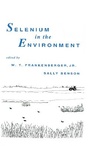 Cover: Selenium in the Environment - CRC Press