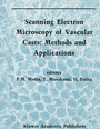 Cover: Scanning Electron Microscopy of Vascular Casts: Methods and Applications - Springer