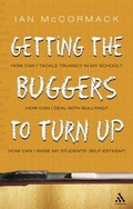 Cover: Getting the Buggers to Turn up - Continuum International Publishing Group Ltd.