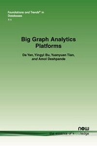 Enlarge image Cover: Big Graph Analytics Platforms - now publishers Inc