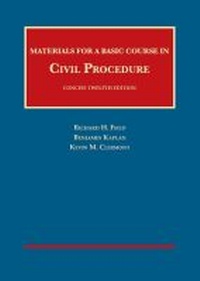 Enlarge image Cover: Materials for a Basic Course in Civil Procedure, Concise - Foundation Press