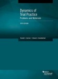 Cover: Dynamics of Trial Practice, Problems and Materials - Foundation Press