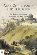 Cover: Arab Christianity and Jerusalem - Nomad Publishing
