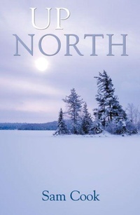 Enlarge image Cover: Up North - University of Minnesota Press