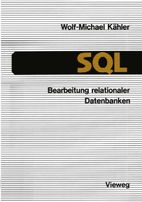 Enlarge image Cover: SQL - Bearbeitung relationaler Datenbanken - Vieweg+Teubner Verlag