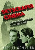 Cover: Skyscraper Cinema - University of Minnesota Press