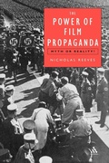 Cover: The Power of Film Propaganda - Continuum International Publishing Group Ltd.
