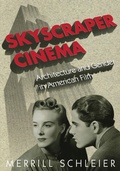 Cover: Skyscraper Cinema - University of Minnesota Press