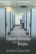 Cover: Problematic Relationships in the Workplace - Peter Lang Verlag