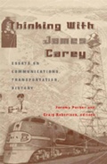 Cover: Thinking with James Carey - Peter Lang Verlag