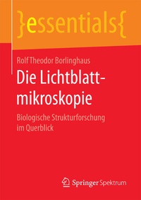 Abbildung von: Die Lichtblattmikroskopie - Springer Spektrum