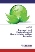 Cover: Transport and Electrochemical Characteristics in flow batteries - LAP Lambert Academic Publishing