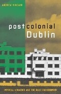 Cover: Postcolonial Dublin - University of Minnesota Press