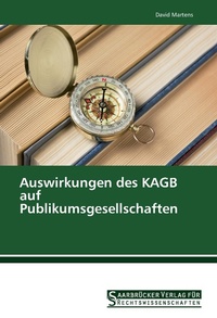 Abbildung von: Auswirkungen des KAGB auf Publikumsgesellschaften - Saarbrücker Verlag für Rechtswissenschaften