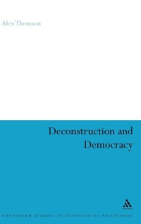 Enlarge image Cover: Deconstruction and Democracy - Continuum International Publishing Group Ltd.