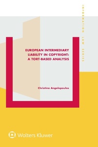 Abbildung von: European Intermediary Liability in Copyright: A Tort-Based Analysis - Kluwer Law International