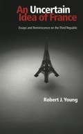 Cover: An Uncertain Idea of France - Peter Lang Verlag
