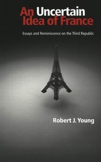 Enlarge image Cover: An Uncertain Idea of France - Peter Lang Verlag