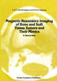 Abbildung von: Magnetic Resonance Imaging of Bone and Soft Tissue Tumors and Their Mimics - Springer
